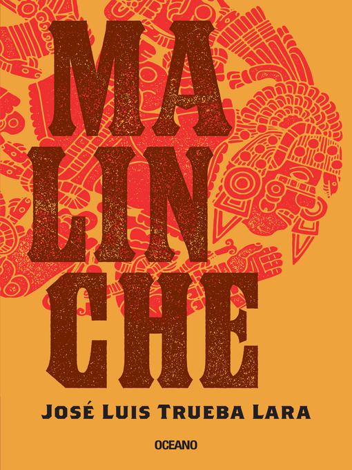 Title details for Malinche by José Luis Trueba Lara - Wait list